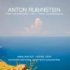 Anton Rubinstein: Piano Concertos Nos. 1 & 2, Pièces caractéristiques, Op.50 - Anna Shelest (piano), Neeme Järvi (conductor).